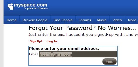 MySpace "Forgot Password?" Option with the victim's email